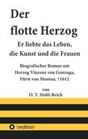 o.t.mahl-reich Der flotte Herzog