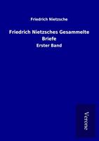 friedrichnietzsche Friedrich Nietzsches Gesammelte Briefe