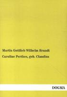 Caroline Perthes geb. Claudius