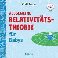 chrisferrie Baby-Universität - Allgemeine Relativitätstheorie für Babys