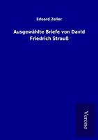 eduardzeller Ausgewählte Briefe von David Friedrich Strauß