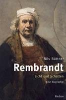 nilsbüttner Rembrandt. Licht und Schatten