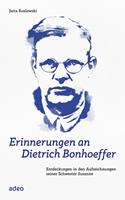 juttakoslowski Erinnerungen an Dietrich Bonhoeffer