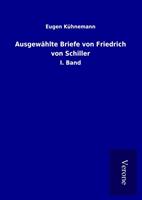 eugenkühnemann Ausgewählte Briefe von Friedrich von Schiller