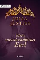 Julia Justiss Mein unwiderstehlicher Earl: 