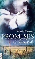 Marie Sexton Promises - Nur mit dir: 