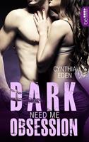 Cynthia Eden Dark Obsession - Need me: 