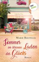 Marie Bostwick Sommer im kleinen Laden des Glücks:Roman 