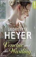 Georgette Heyer Venetia und der Wüstling: 