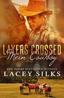 Lacey Silks Layers Crossed: Mein Cowboy (Die Crossed-Serie #2): 