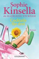 Sophie Kinsella Cocktails für drei:Roman 