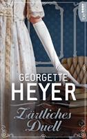 Georgette Heyer Zärtliches Duell: 