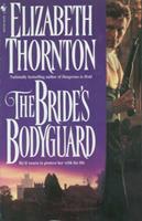 Elizabeth Thornton The Bride's Bodyguard:A Novel 