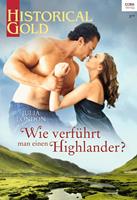 Julia London Wie verführt man einen Highlander?: 