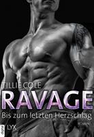 Tillie Cole Ravage - Bis zum letzten Herzschlag: 