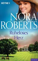 Nora Roberts Ruheloses Herz:Roman 