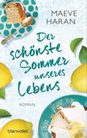 Maeve Haran Der schönste Sommer unseres Lebens:Roman 