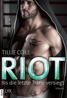 Tillie Cole Riot - Bis die letzte Träne versiegt: 