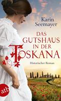 Karin Seemayer Das Gutshaus in der Toskana:Historischer Roman 