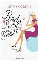 Jenny Colgan Prada Party und Prosecco:Roman 