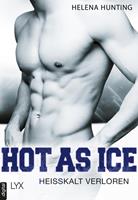 Helena Hunting Hot as Ice - Heißkalt verloren: 