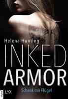 Helena Hunting Inked Armor - Schenk mir Flügel: 