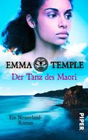 Emma Temple Der Tanz des Maori:Ein Neuseeland-Roman 
