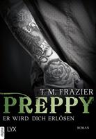 T. M. Frazier Preppy - Er wird dich erlösen: 