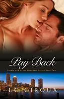 L. C. Giroux Pay Back (Lovers and Other Strangers #2): 