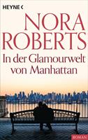 Nora Roberts In der Glamourwelt von Manhattan: 