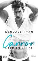 Kendall Ryan Hard to Resist - Cannon: 