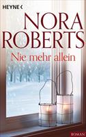 Nora Roberts Nie mehr allein:Kurzgeschichten 