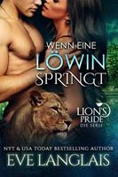 Eve Langlais Wenn eine Löwin Springt (Deutsche Lion's Pride #6): 