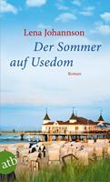 Lena Johannson Der Sommer auf Usedom:Roman 
