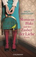 Gilles Legardinier Monsieur Blake und der Zauber der Liebe:Roman 