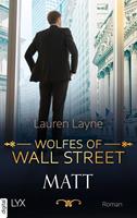 Lauren Layne Wolfes of Wall Street - Matt: 