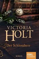 Victoria Holt Der Schlossherr: 
