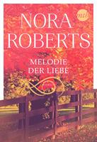 Nora Roberts Melodie der Liebe: 