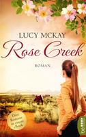 Lucy McKay Rose Creek - Die Trilogie:eBundle 