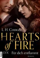 L. H. Cosway Hearts of Fire - Für dich entflammt: 