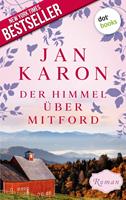 Jan Karon Der Himmel über Mitford - Die Mitford-Saga: Band 2: 