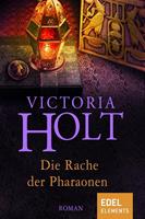 Victoria Holt Die Rache der Pharaonen: 