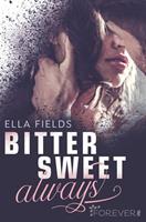 Ella Fields Bittersweet Always:Roman 