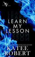 Katee Robert Learn My Lesson (Wicked Villains #2): 