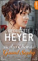 Georgette Heyer Die drei Ehen der Grand Sophy: 