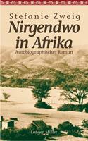 Stefanie Zweig Nirgendwo in Afrika:Autobiographischer Roman. Sonderausgabe zum Kinofilm 