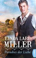 Linda Lael Miller Paradies der Liebe: 