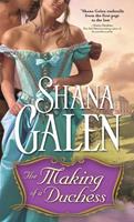 Shana Galen The Making of a Duchess: 