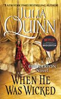 Julia Quinn When He Was Wicked:Bridgerton 