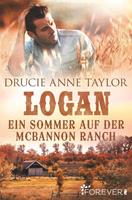 Drucie Anne Taylor Logan:Ein Sommer auf der McBannon Ranch 